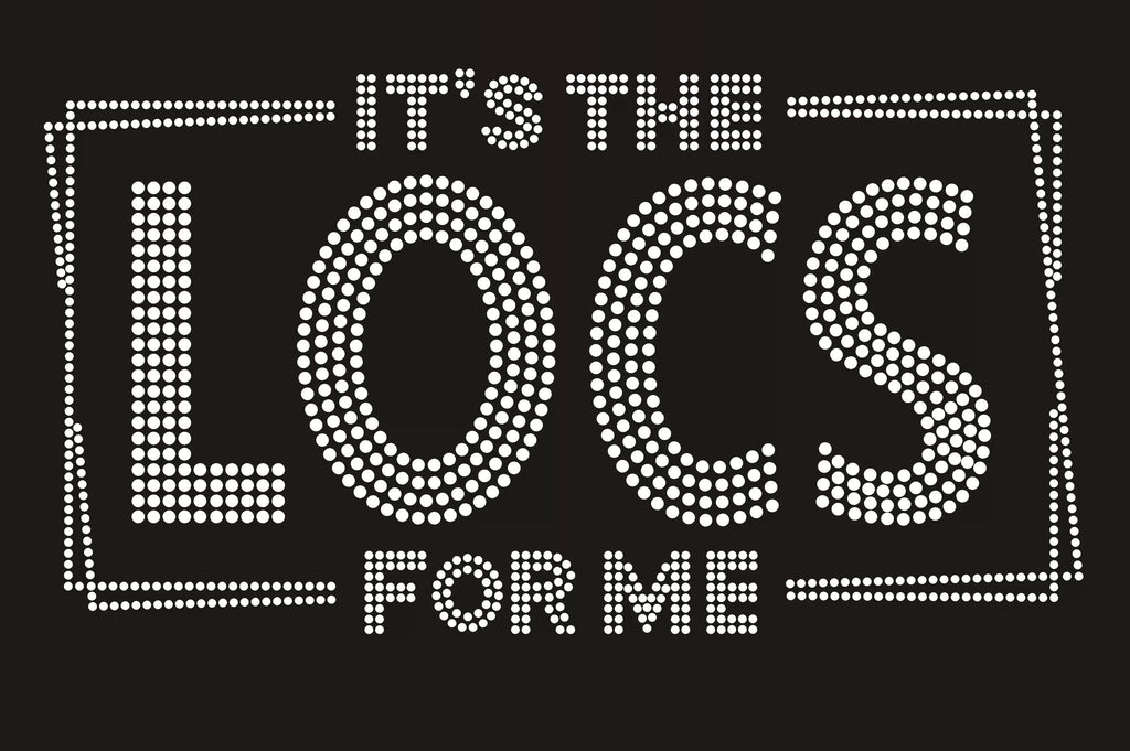 "Locs for Me"