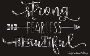 Strong, Fearless, Beautiful